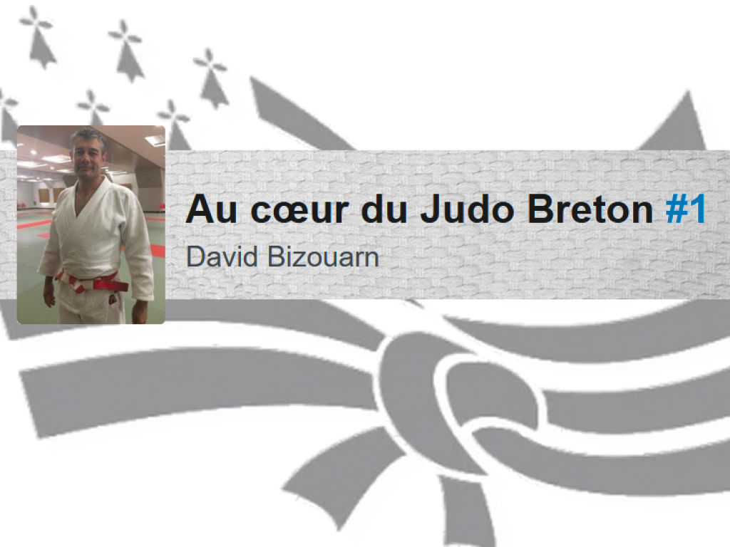 Image de l'actu 'Au cœur du Judo Breton #1 - David Bizouarn'