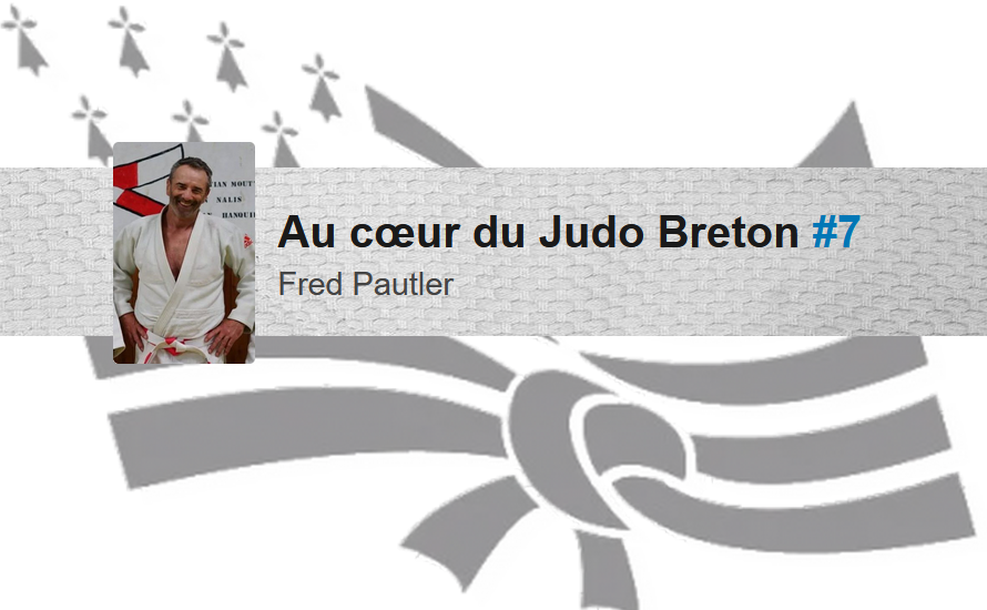 Au cœur du Judo Breton #7 - Fred Pautler