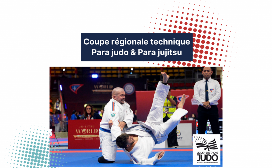 Coupe technique régionale – Para Judo & Para Jujitsu
